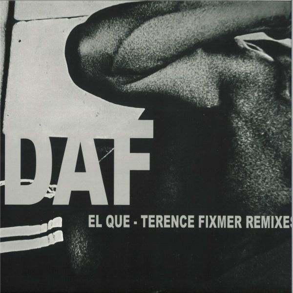 D.A.F. — El Que (Terence Fixmer Remixes) vinyl cover