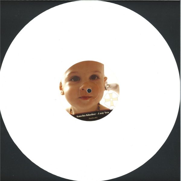 Sascha Kloeber — I Say Yes vinyl cover