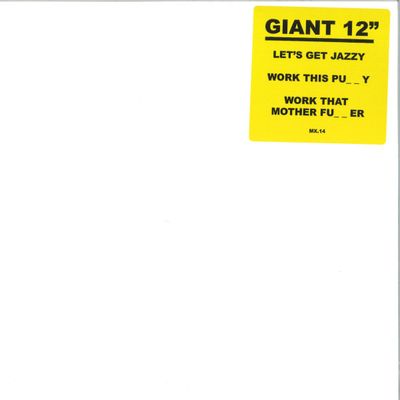 KC Flightt, Steve Poindexter — Let's Get Jazzy / My thing / Work this Pu_ _y / Work That Mother Fu_ _ er vinyl cover