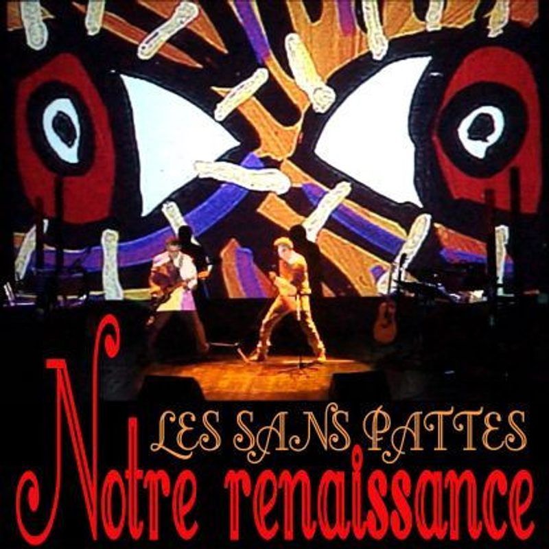 Les Sans Pattes — Notre Renaissance vinyl cover