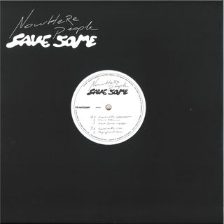 Nowhere People — Save Some vinyl cover