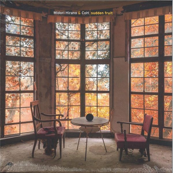 Midori Hirano, Coh — SUDDEN FRUIT vinyl cover