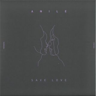 Anile — Save Love vinyl cover