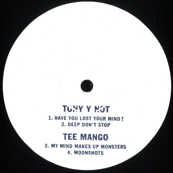 Tony y Not, Tee Mango — Have You Lost Your Mind? / Moonshots vinyl cover