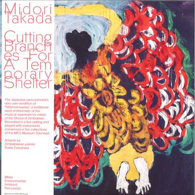 Midori Takada — Cutting Branches For A Temporary Shelter vinyl cover
