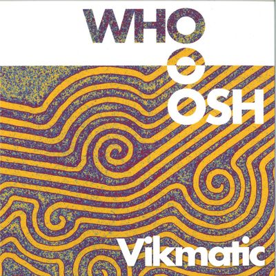 Vikmatic, Danilo Braca — WHOOSH EP vinyl cover