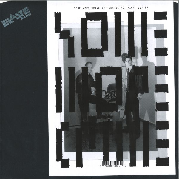 Some More Crime — Sex Is Not Right EP vinyl cover