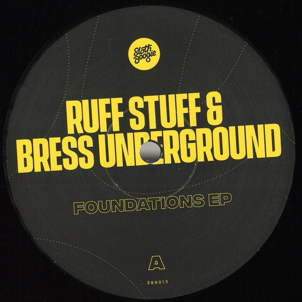 Ruff Stuff&Bress Underground — Foundations EP vinyl cover