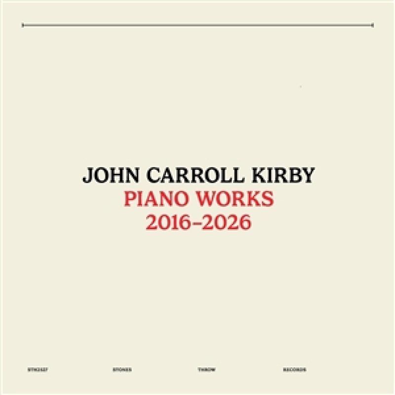 John Kirby Carroll — PIANO WORKS 2016-2026 vinyl cover