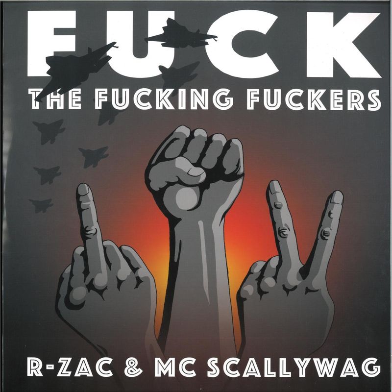 R-Zac, MC Scallywag — Fuck the Fucking Fuckers vinyl cover