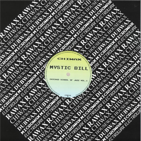 Mystic Bill — Chicago School Of Jazz Vol. .1 vinyl cover