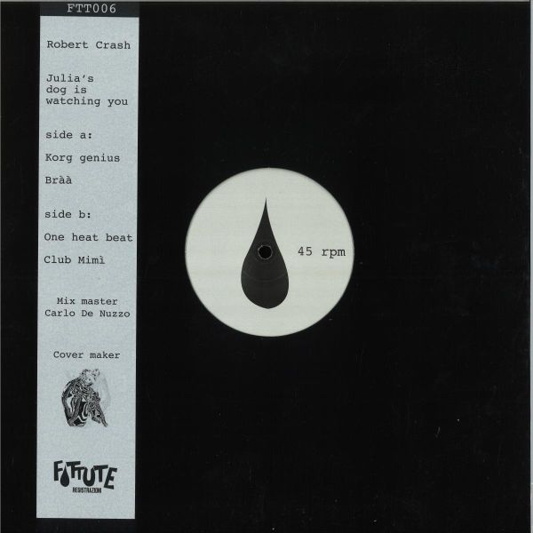 Robert Crash — JULIA'S DOG IS WATCHING YOU vinyl cover