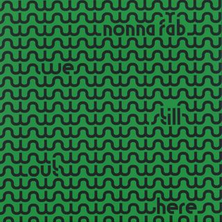 Nonna Fab — We Still Out Here vinyl cover
