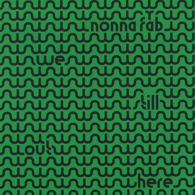 Nonna Fab — We Still Out Here vinyl cover