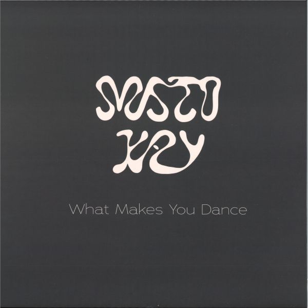 Misto Kay — WHAT MAKES YOU DANCE vinyl cover