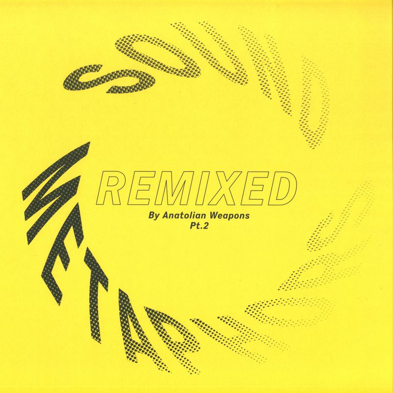 Anatolian Weapons — Sound Metaphors Remixed Pt. II vinyl cover