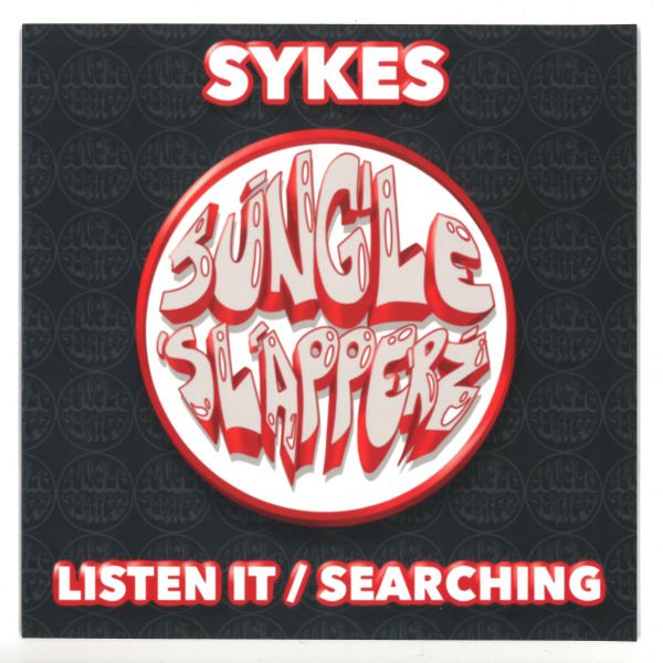 Sykes — Listen It / Searching 10" vinyl cover