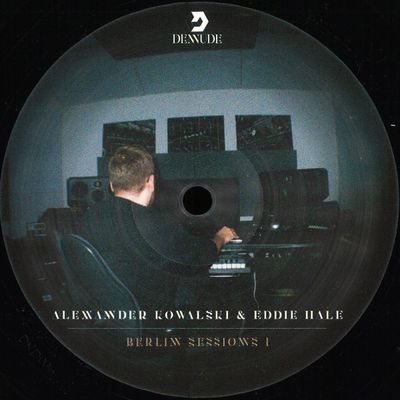 Alexander Kowalski, Eddie Hale, Steve Rachmad — Berlin Sessions I vinyl cover