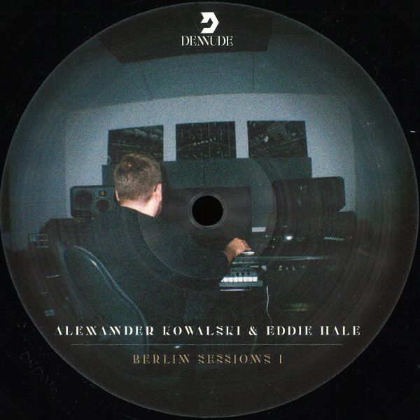 Alexander Kowalski, Eddie Hale, Steve Rachmad — Berlin Sessions I vinyl cover