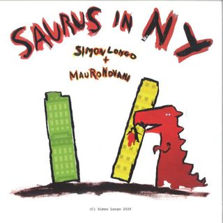 Simon Longo — SAURUS IN N.Y. 12" vinyl cover