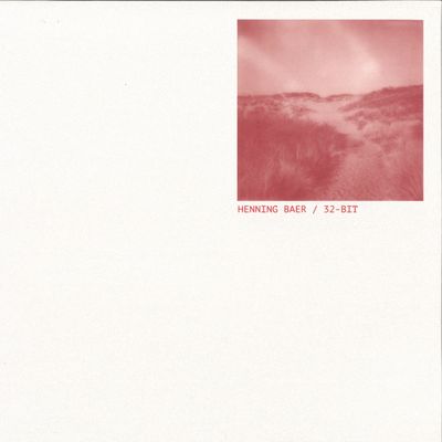 Henning Baer — 32-bit Ep vinyl cover