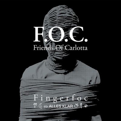 Friends Of Carlotta, F.O.C. — Fingerfoc / Alles Klar vinyl cover