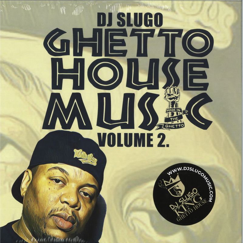 Dj Slugo — Ghetto House Music Vol. 2 vinyl cover