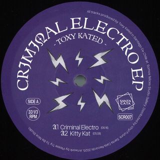 Toxy Kated — Criminal Electro EP vinyl cover