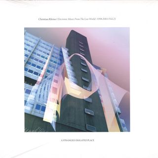 Christian Kleine — Electronic Music From The Lost World: 1998​-​2001 (Vol.2) vinyl cover