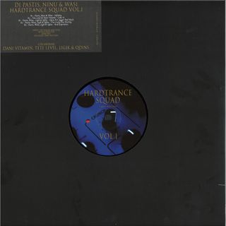Pastis, Dj Ninu, Wasi Distorsion — Hardtrance Squad Vol. 1 vinyl cover
