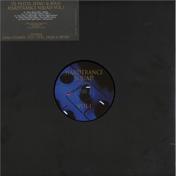 Pastis, Dj Ninu, Wasi Distorsion — Hardtrance Squad Vol. 1 vinyl cover