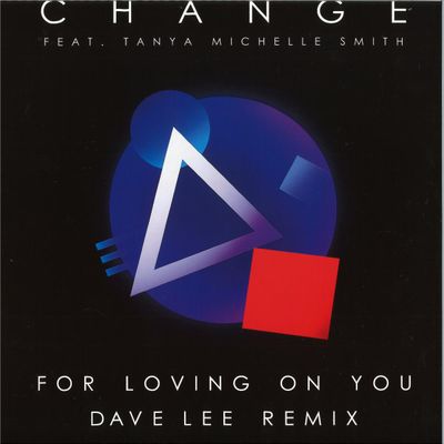 Change — For Loving On You – Dave Lee Remix vinyl cover