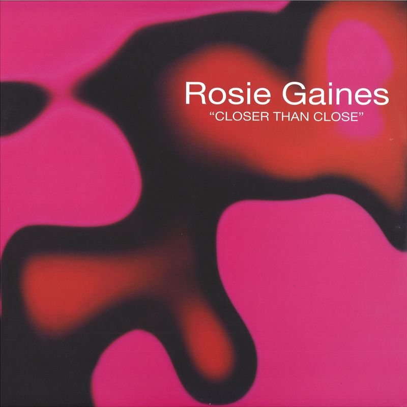 Rosie Gaines — Closer Than Close vinyl cover