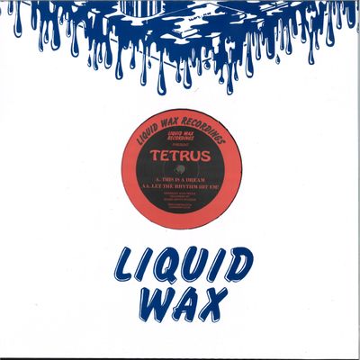 Tetrus — This Is A Dream / Let The Rhythm Hit Em! vinyl cover
