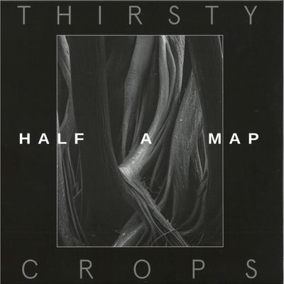Half A Map — Thirsty Crops LP vinyl cover