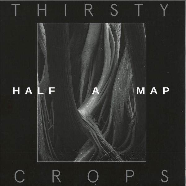 Half A Map — Thirsty Crops LP vinyl cover