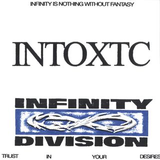 Infinity Division — Intoxtc vinyl cover