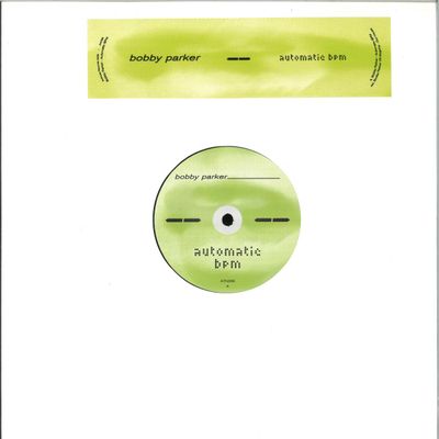 Bobby Parker — AUTOMATIC BPM vinyl cover