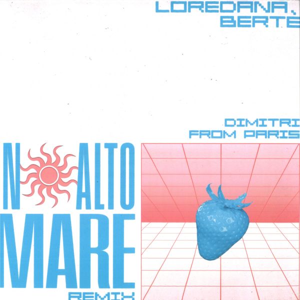 Loredana Bertè — In Alto Mare - Dimitri From Paris Remixes vinyl cover