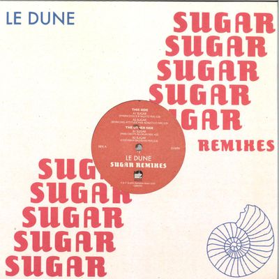 Le Dune — Sugar Remixes vinyl cover
