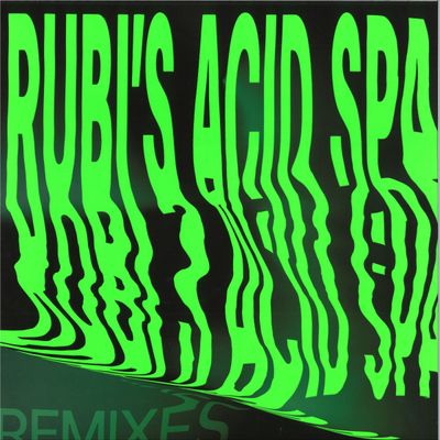 Dr. Rubinstein — Rubi's Acid Spa Remixes vinyl cover