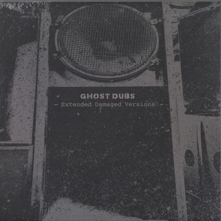 Ghost Dubs — Extended Damaged Versions LP vinyl cover
