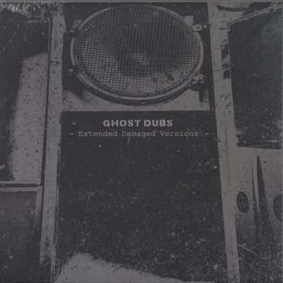 Ghost Dubs — Extended Damaged Versions LP vinyl cover