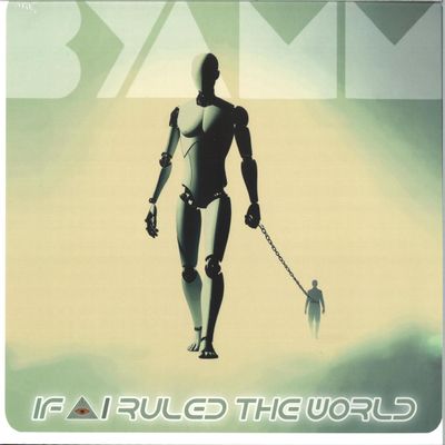 Byamm — IF AI RULED THE WORLD vinyl cover