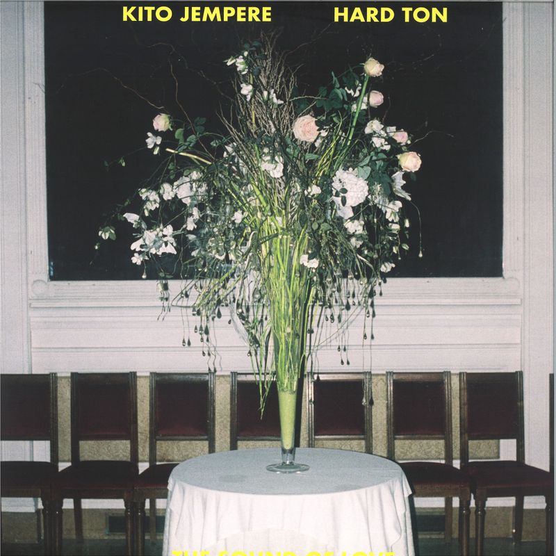 Kito Jempere, Hard Ton — The Sound Of Love EP vinyl cover