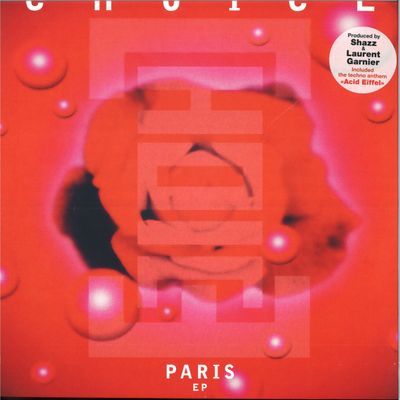 Choice, Laurent Garnier, Shazz — PARIS EP vinyl cover