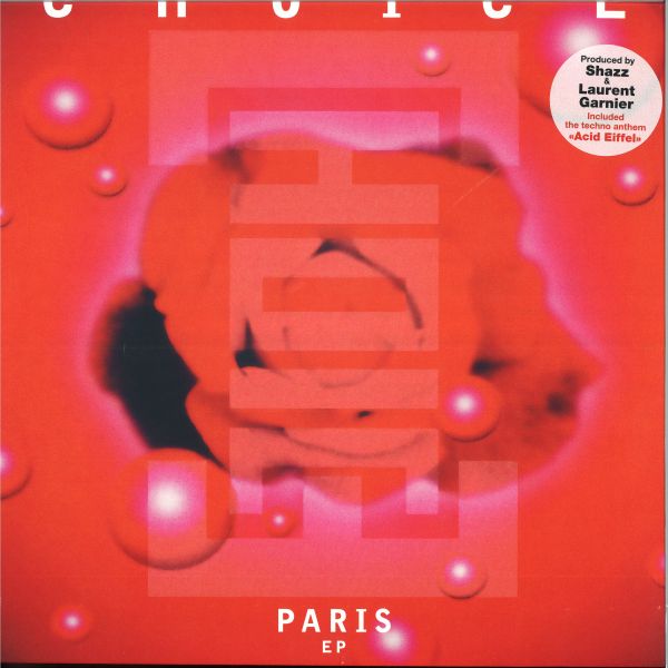 Choice, Laurent Garnier, Shazz — PARIS EP vinyl cover