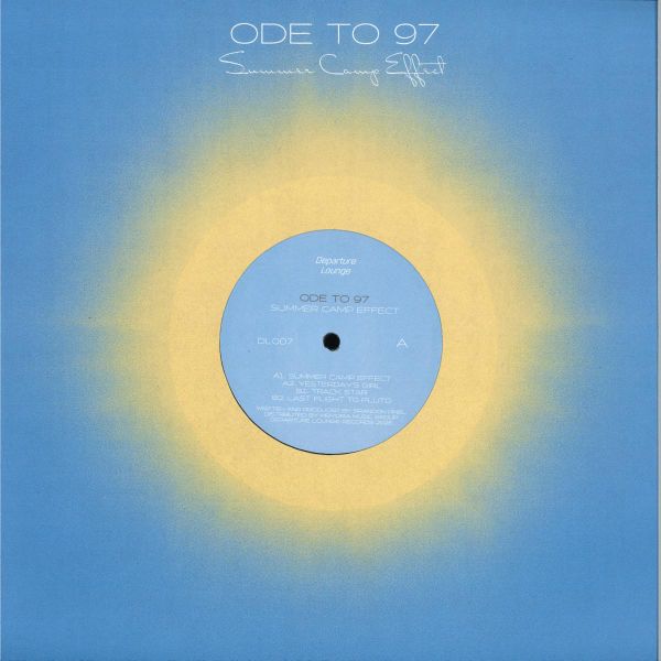 Ode TO 97 — SUMMER CAMP EFFECT vinyl cover