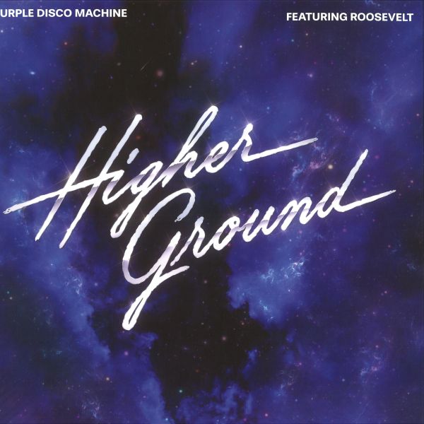 Purple Disco Machine, Roosevelt — Higher Ground vinyl cover