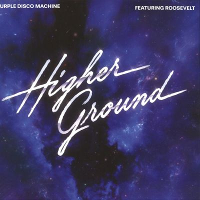 Purple Disco Machine, Roosevelt — Higher Ground vinyl cover